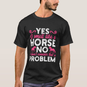 Riecht wie ein Pferdeschlittenreiten Girl Hor T-Shirt