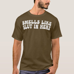 riecht wie in hier Offensive Funny Adult Humor 14 T-Shirt