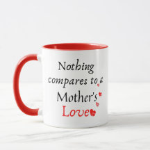 Rien ne se compare à la tasse d'amour d'une mère