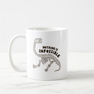 Rien N'Est Imfossile Dinosaure Bones Pun Mug