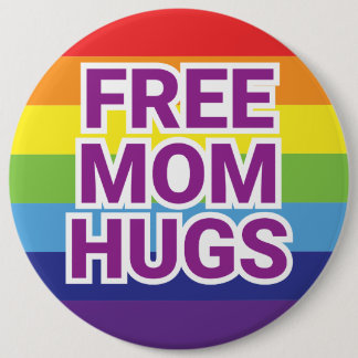 Riese 6" FREIE MAMA UMARMT Regenbogen-Knopf Button
