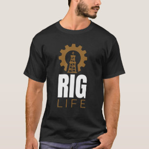 Rig Life I Ölbohrplattform Erdölförderung Erdölför T-Shirt