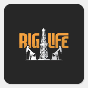 Rigg Life Oil Rig Workers Roughneck Quadratischer Aufkleber