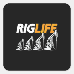 Rigg Life Oil Rig Workers Roughneck Quadratischer Aufkleber