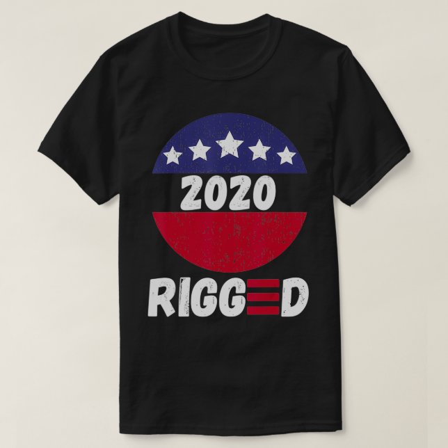 Rigged 2020  Voter Suppression Fraud Liberal Logo  T-Shirt (Design vorne)