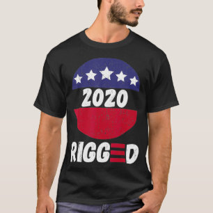 Rigged 2020  Voter Suppression Fraud Liberal Logo  T-Shirt