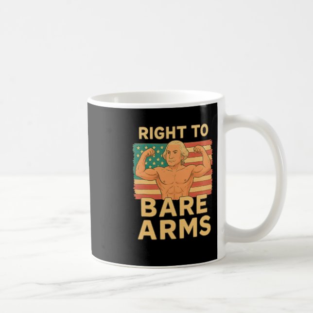 Right To Bare Arms Funny 4th Of July Gym Workout T Kaffeetasse (Rechts)
