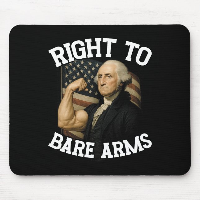 Right To Bare Arms Funny July 4th  Mousepad (Vorne)