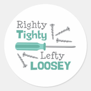 Righty Tighty linkes Loosey Runder Aufkleber