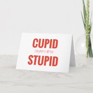 Rimes de cupidon avec la carte stupide