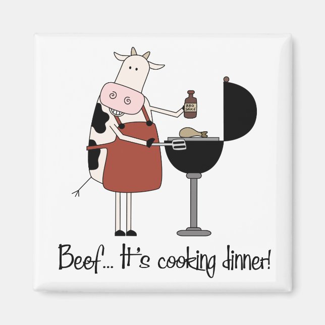 Rindfleisch Es kocht das Abendessen! Funny Magnet (Vorne)