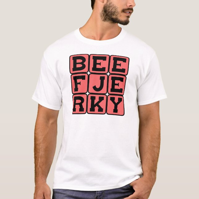 Rindfleisch Jerky, Dehydred Leckerei T-Shirt (Vorderseite)