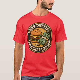 RINDFLEISCHPATTIES UND SUGAR DADDIES T-Shirt