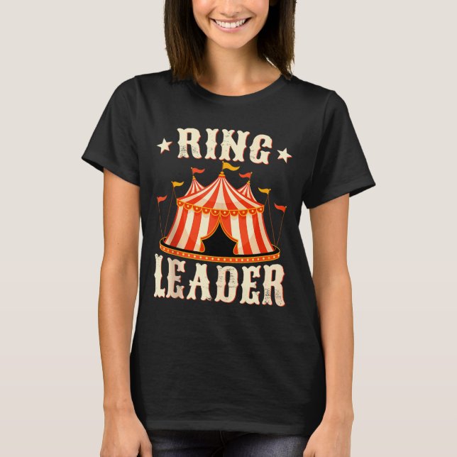 Ring Leader - Circus Lover Ringmaster Circus Party T-Shirt (Vorderseite)