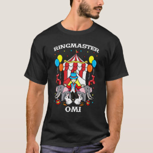 Ringmaster Omi Circus Veranstaltungspersonal Ringl T-Shirt