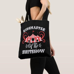Ringmaster The Shitshow, Circus Lovers Geschenke Tasche