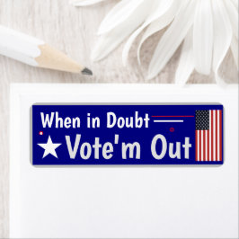RINO's When in Doubt Vote'm out! Labels