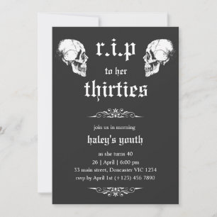 RIP 30er auf ihren Twenties Goth Skulls 40. Geburt Einladung