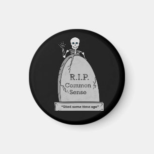 RIP Gestorben durch gesunden Menschenverstand Magnet