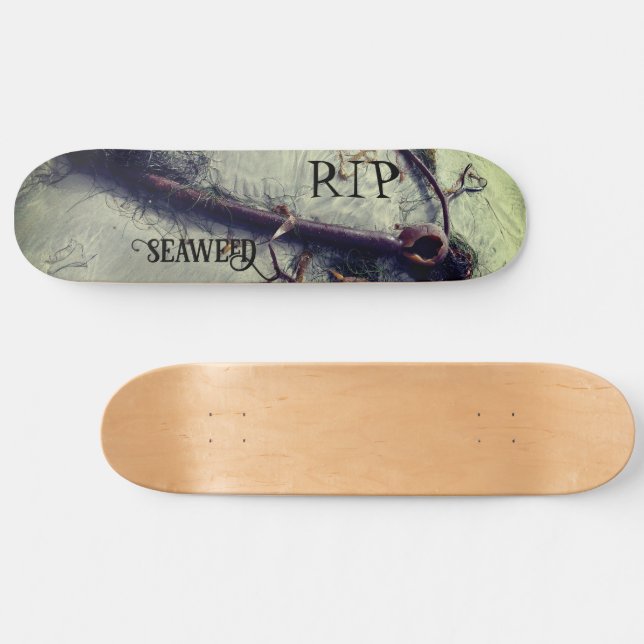 RIP Seaweed Skateboard (Horizontal)