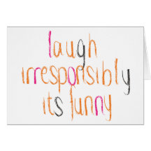 Rire irresponsable…