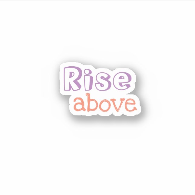 Rise Above trendy ästhetische Aufkleber (Vorderseite)