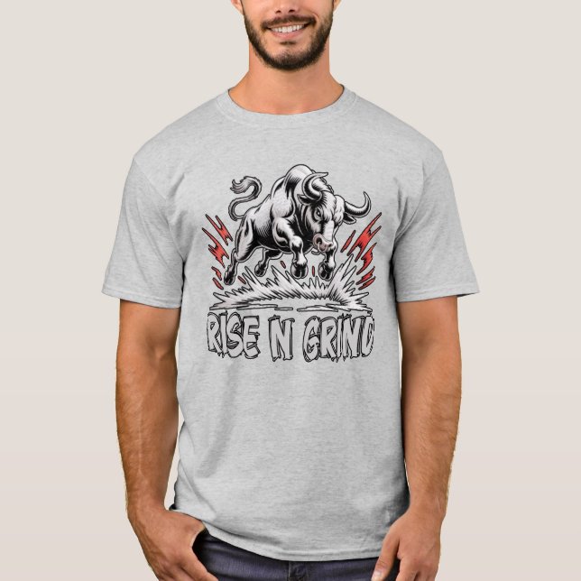 Rise and Grind Gym Motivation T-Shirt (Vorderseite)