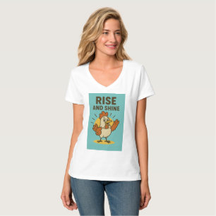 Rise and Shine Happy Chicken T-Shirt