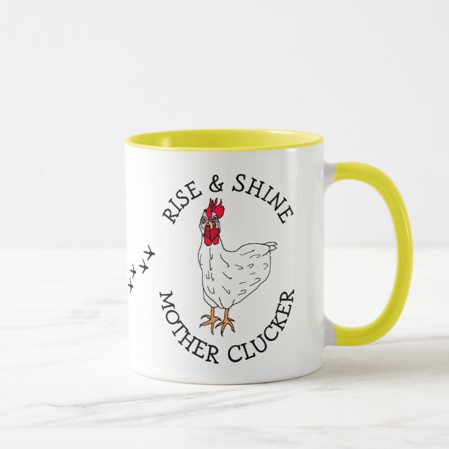 Rise and Shine Mother Clucker Funny Chicken Spaß Tasse (Rechts)