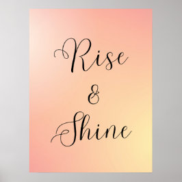 "Rise and Shine Poster - Morgenmotivation Zitat