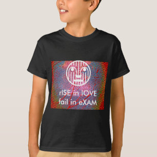 rISE in Liebe, versagt in eXAM T-Shirt