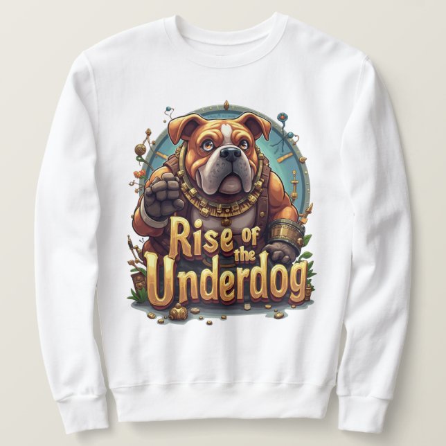 Rise of the Underdog Sweatshirt – Motivational (Design vorne)