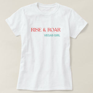 Rise & Roar Vegas Girl Shirt – Fette Motivation