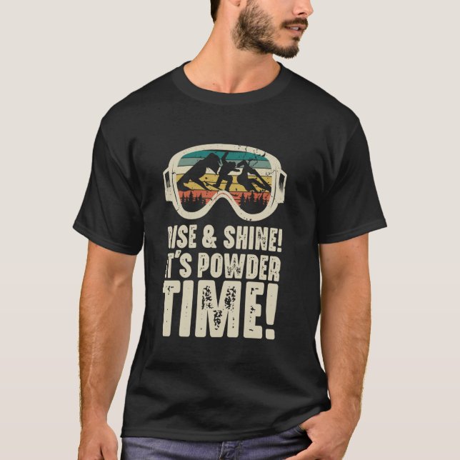 Rise & Shine ihre Pullzeit Funny Snow Ski Tee for (Vorderseite)