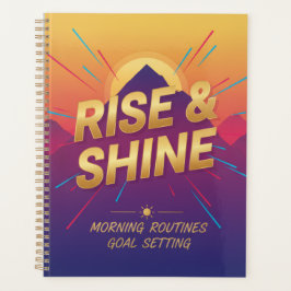 Rise & Shine Planer