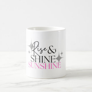 Rise & Shine Sunshine Kaffeetasse