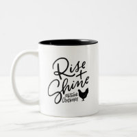 Rise und Shine Mother Cluckers Handlettern