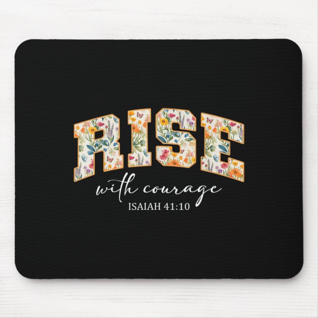 Rise With Courage Christian Religion Bible Scriptu Mousepad (Vorne)