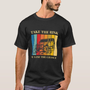 Risiko eingehen T-Shirt