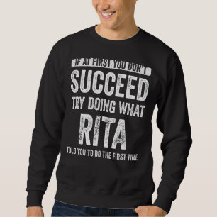 Rita, wenn Sie zunächst nicht erfolgreich zu versu Sweatshirt