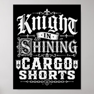 Ritter in glänzenden Cargo-Shorts Lustiger Ren-Fai Poster