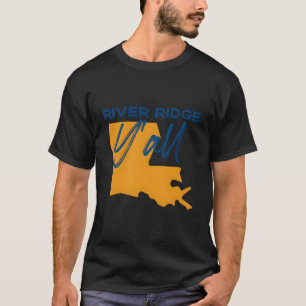 River Ridge Louisiana Y'All La Pride Staat Karte T-Shirt