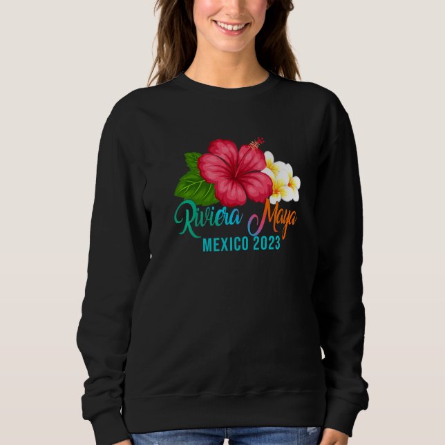 Riviera Maya Vacation Mexiko Tropischer Hibiskus F Sweatshirt (Vorderseite)