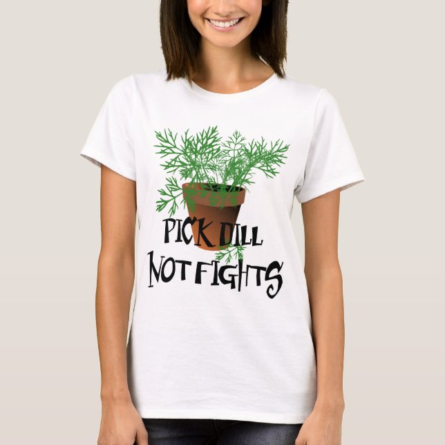 Riyah-Li Entwurfs-Auswahl-Dill-nicht Kämpfe T-Shirt (Vorderseite)
