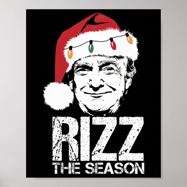 Rizz Die Jahreszeit Funny Trump Weihnachten Santa  Poster (Vorne)