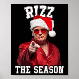 Rizz Die Jahreszeit Funny Trump Weihnachten Santa  Poster