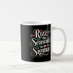 Rizz die Jahreszeit zu Sigma Funny Christmas Sigma Kaffeetasse