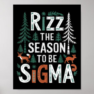 Rizz die Jahreszeit zu Sigma Funny Sprichwort Weih Poster