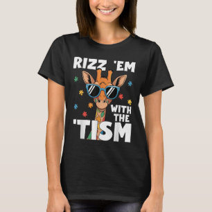 Rizz Em mit dem Tismus Autismus Giraffe Funny Auti T-Shirt