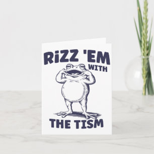 Rizz Em mit dem Tismus lustige autistische Froschm Karte